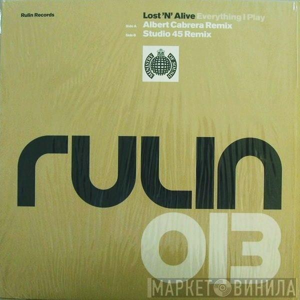 Lost 'N' Alive - Everything I Play