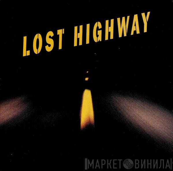  - Lost Highway