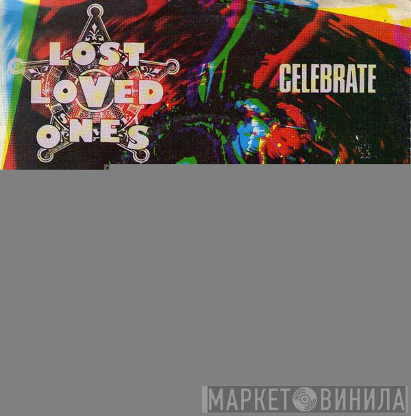 Lost Loved Ones - Celebrate