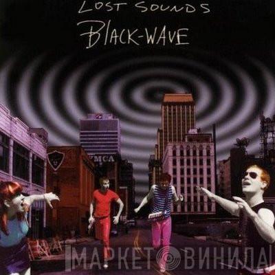  Lost Sounds  - Black Wave