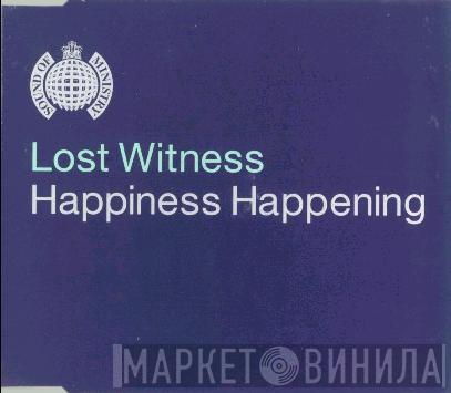  Lost Witness  - Happiness Happening