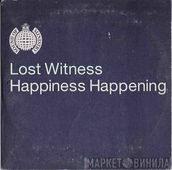  Lost Witness  - Happiness Happening