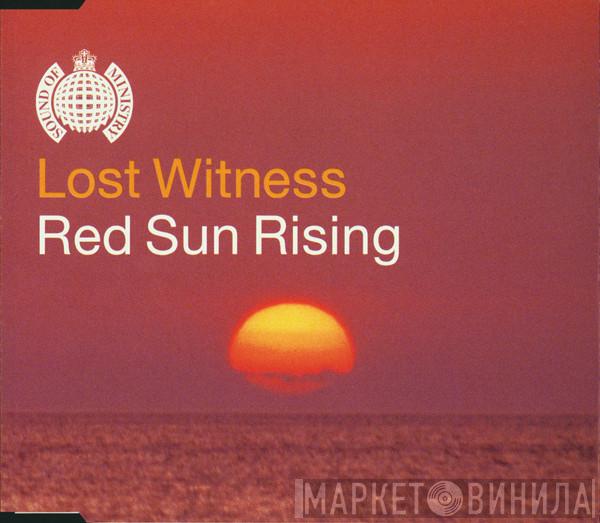  Lost Witness  - Red Sun Rising