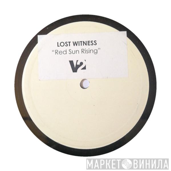  Lost Witness  - Red Sun Rising