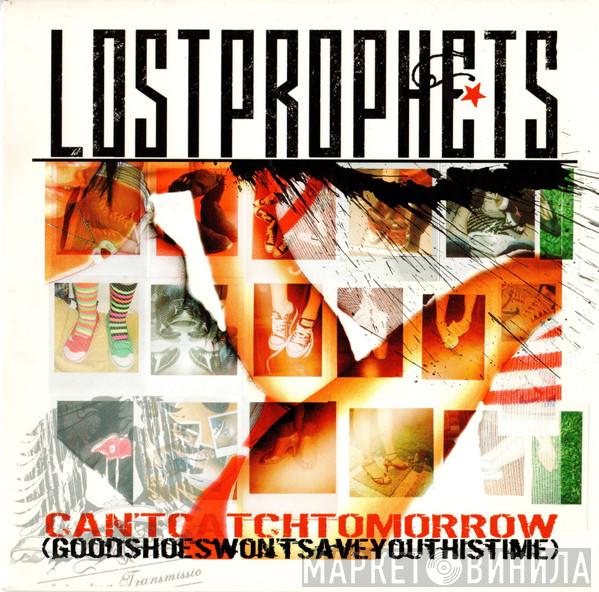  Lostprophets  - Can't Catch Tomorrow