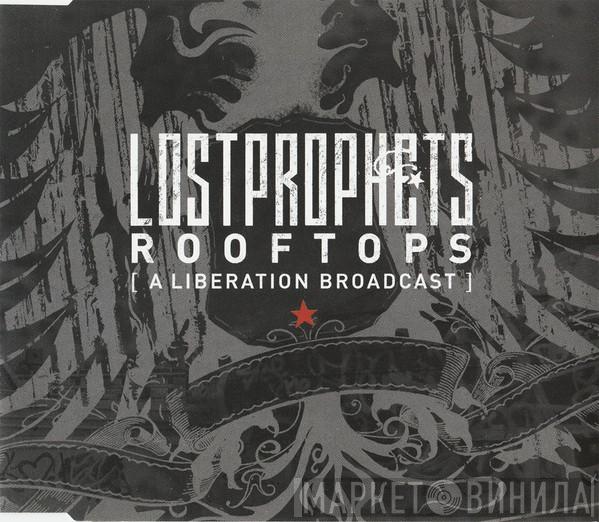 Lostprophets - Rooftops (A Liberation Broadcast)