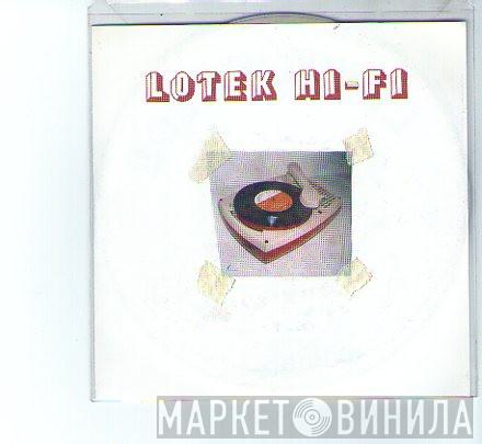 Lotek Hi-Fi - Lotek Hi-Fi