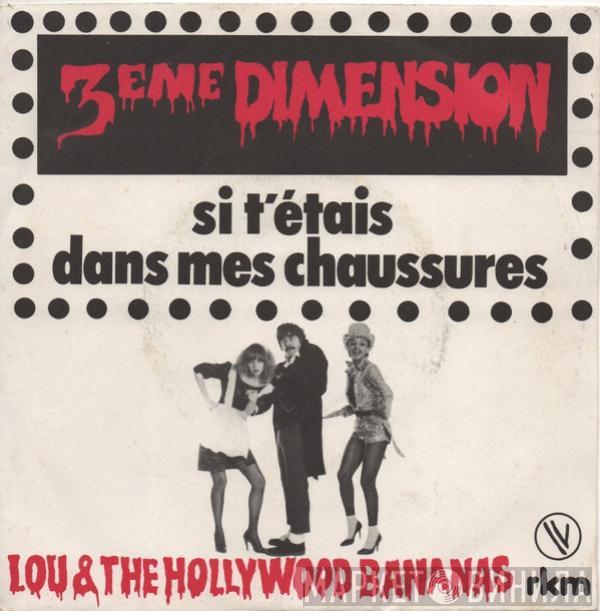 Lou & The Hollywood Bananas - Troisième Dimension