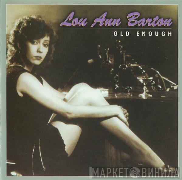  Lou Ann Barton  - Old Enough