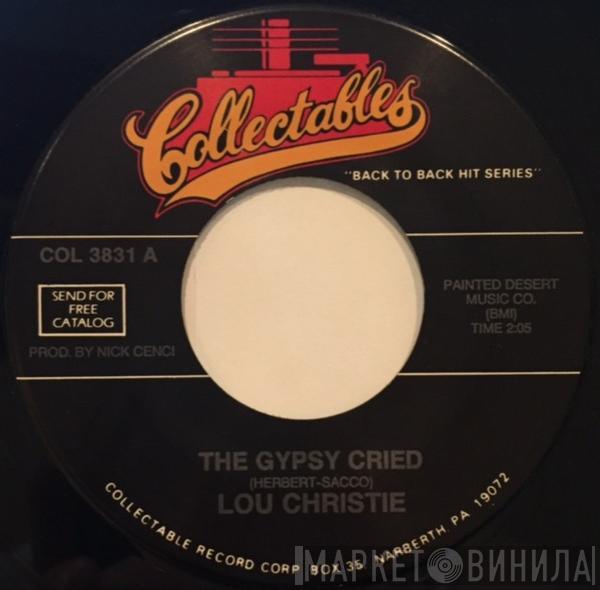 Lou Christie  - The Gypsy Cried / Two Faces Have I