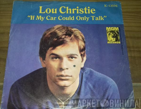 Lou Christie - If My Car Could Only Talk