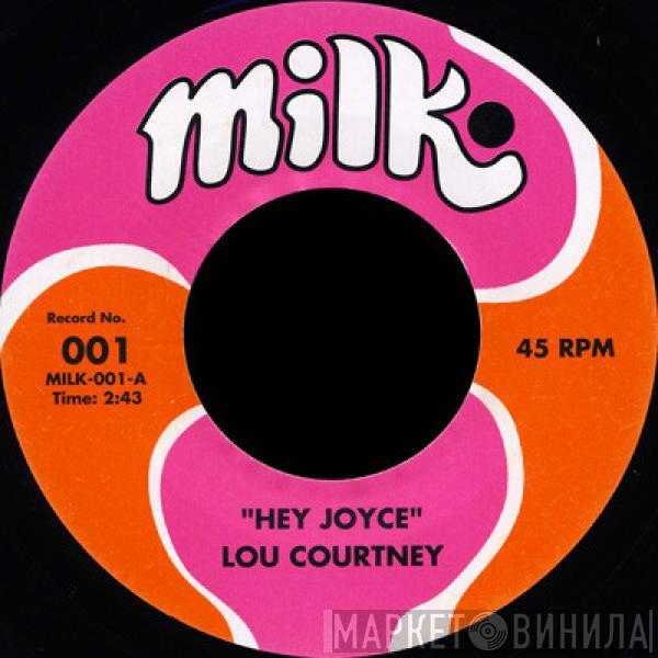 Lou Courtney, Salt  - Hey Joyce / Hung Up