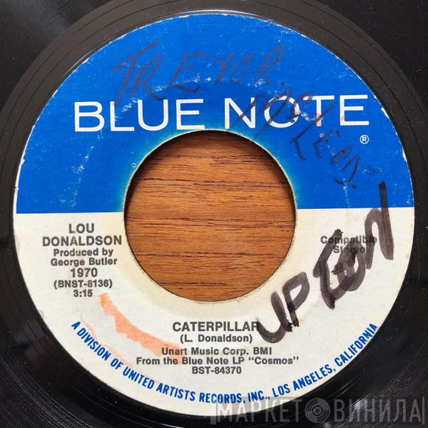  Lou Donaldson  - Caterpillar / Make It With You