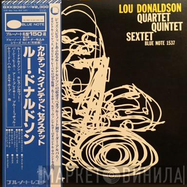  Lou Donaldson  - Quartet / Quintet / Sextet