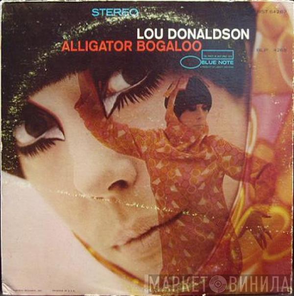  Lou Donaldson  - Alligator Bogaloo