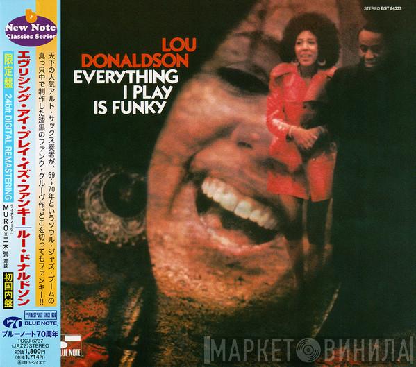  Lou Donaldson  - Everything I Play Is Funky