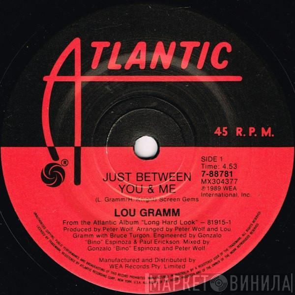  Lou Gramm  - Just Between You And Me
