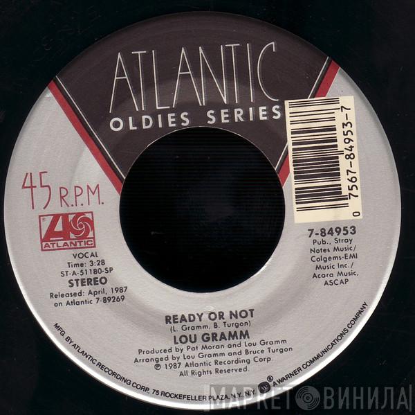 Lou Gramm - Ready Or Not / Midnight Blue