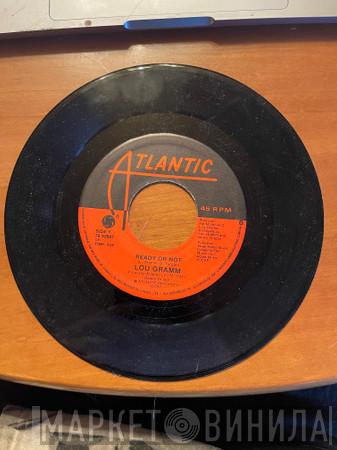  Lou Gramm  - Ready Or Not