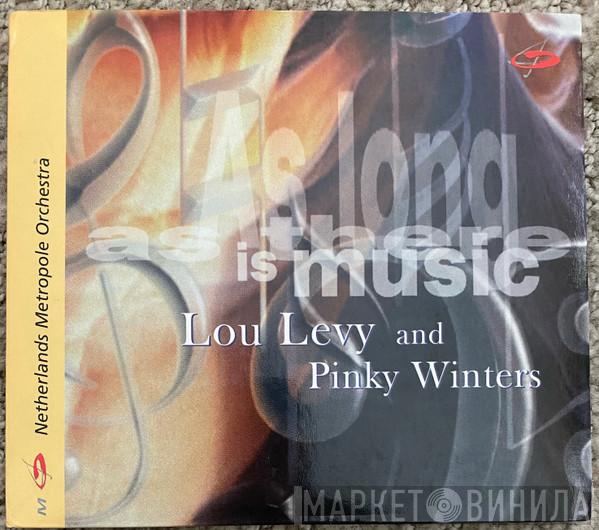 Lou Levy, Pinky Winters, Metropole Orchestra - As Long As There Is Music