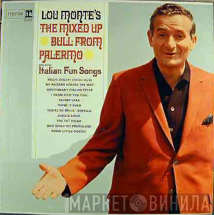  Lou Monte  - The Mixed Up Bull From Palermo