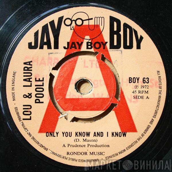 Lou Poole, Laura Poole - Only You Know And I Know / Look At Me