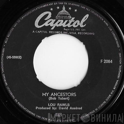  Lou Rawls  - My Ancestors / Evil Woman