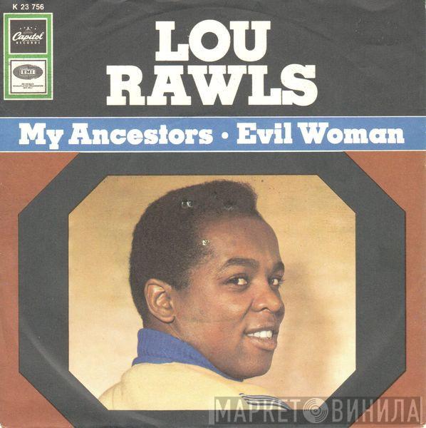  Lou Rawls  - My Ancestors / Evil Woman