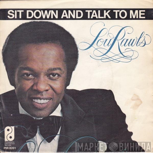  Lou Rawls  - Sit Down And Talk To Me / When You Get Home