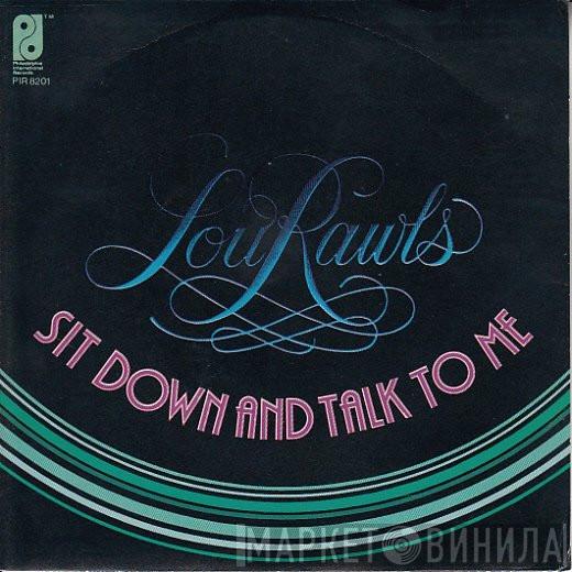  Lou Rawls  - Sit Down And Talk To Me