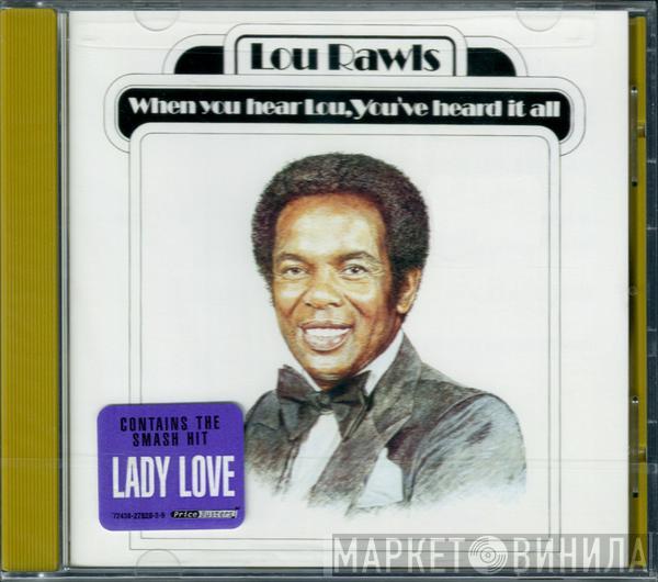 Lou Rawls  - When You Hear Lou, You've Heard It All