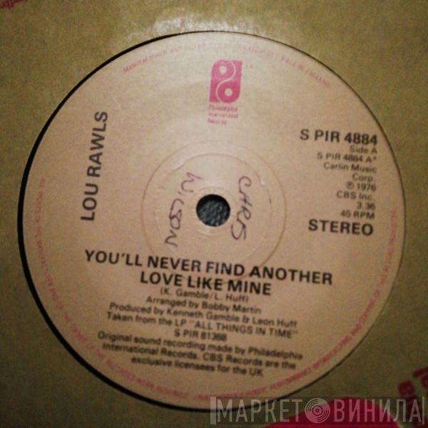Lou Rawls - You'll Never Find Another Love Like Mine / From Now On