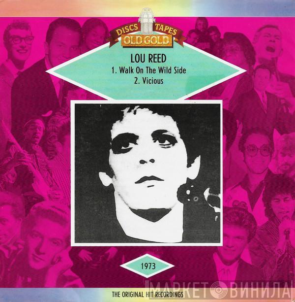  Lou Reed  - Walk On The Wild Side / Vicious