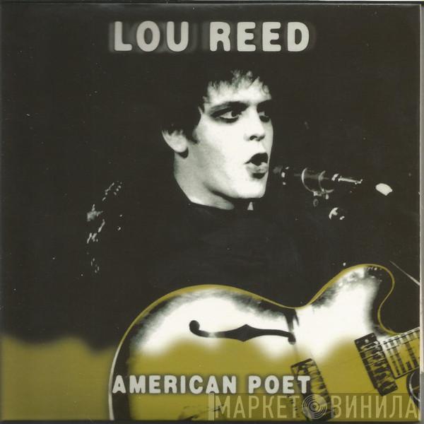 Lou Reed  - American Poet