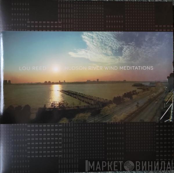 Lou Reed - Hudson River Wind Meditations
