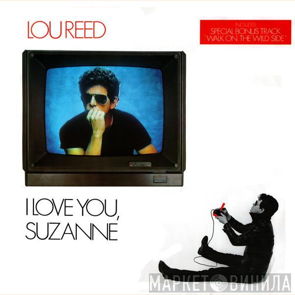 Lou Reed - I Love You, Suzanne