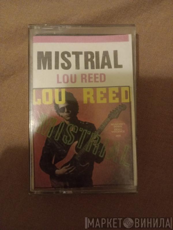  Lou Reed  - Mistrial