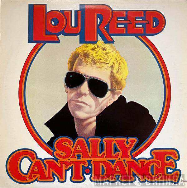  Lou Reed  - Sally Can't Dance