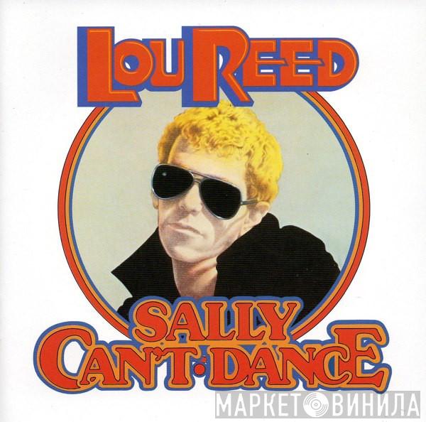  Lou Reed  - Sally Can't Dance