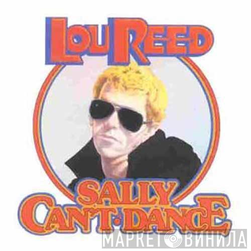 Lou Reed - Sally Can't Dance