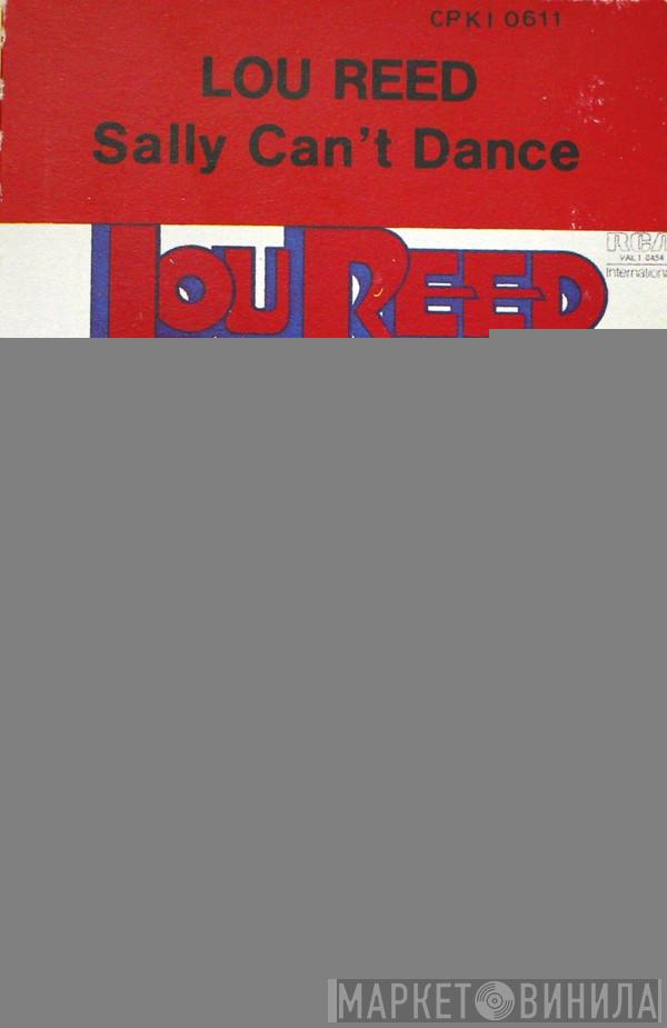  Lou Reed  - Sally Can't Dance