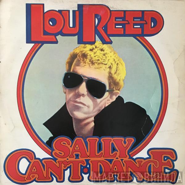  Lou Reed  - Sally Can't Dance