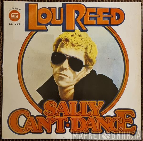  Lou Reed  - Sally Can't Dance