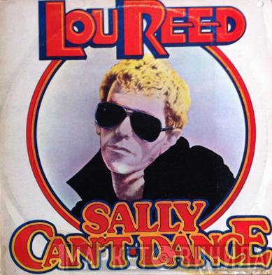  Lou Reed  - Sally Can't Dance