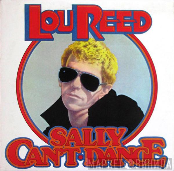  Lou Reed  - Sally Can't Dance