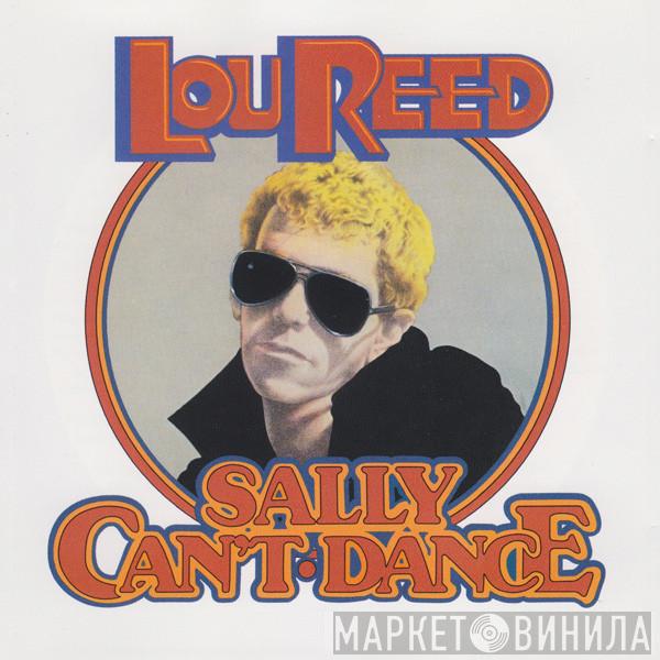  Lou Reed  - Sally Can't Dance
