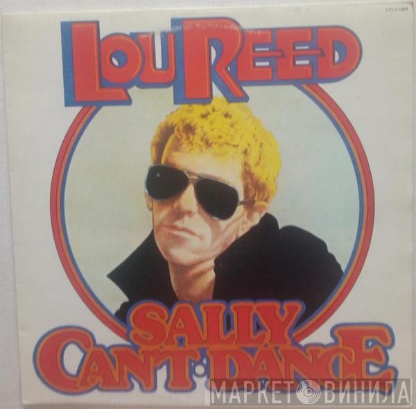  Lou Reed  - Sally Can't Dance