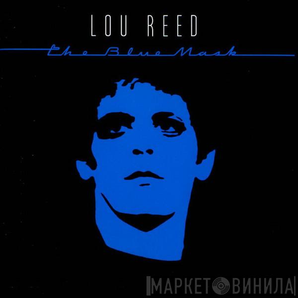 Lou Reed - The Blue Mask