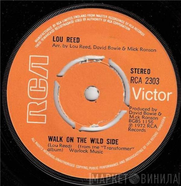 Lou Reed - Walk On The Wild Side / Perfect Day