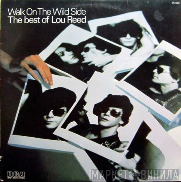 Lou Reed - Walk On The Wild Side - The Best Of Lou Reed